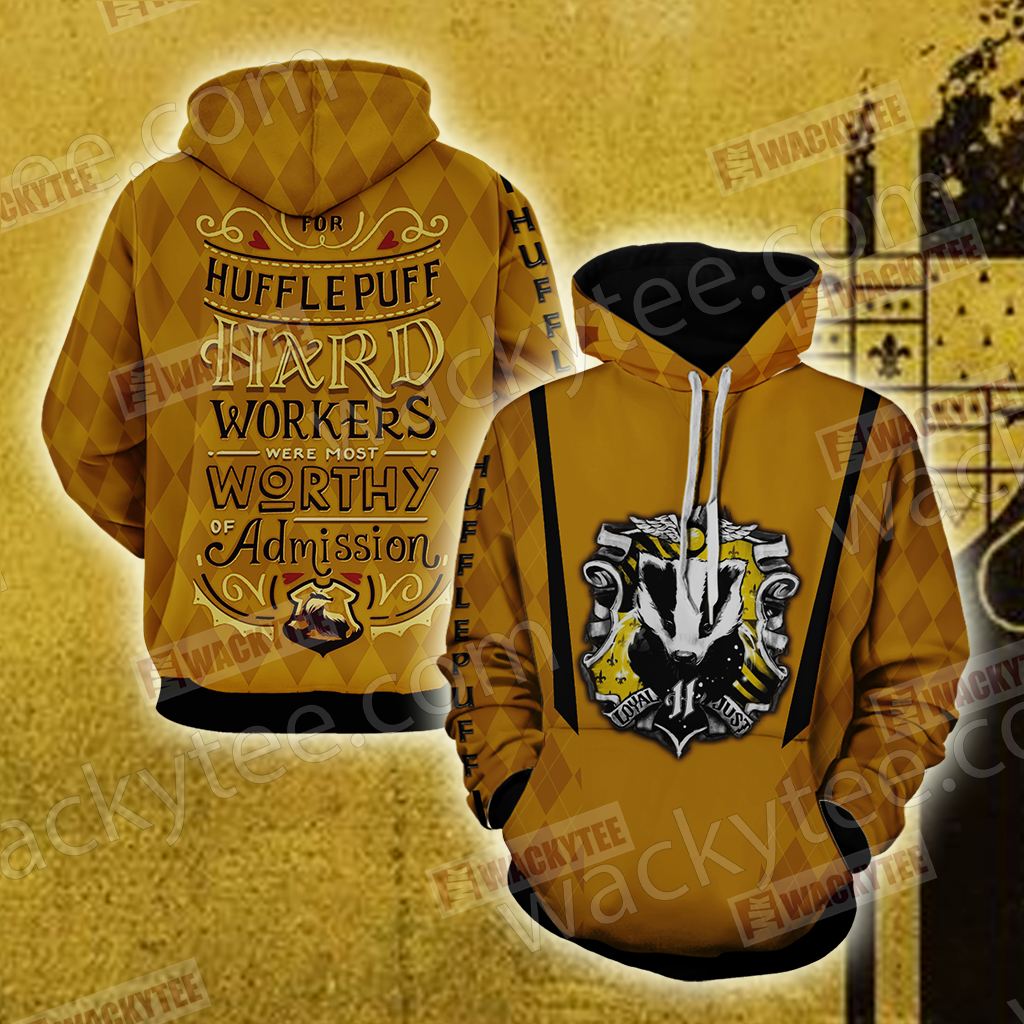 For Hufflepuff Hard Workers Were Most Worthy Of Admission Unisex 3D T-shirt Hoodie S