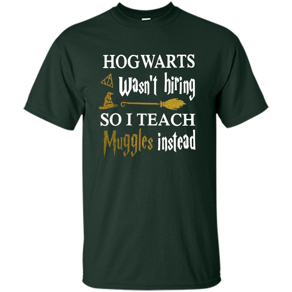I Teach Muggles Instead T-shirt Forest Green S