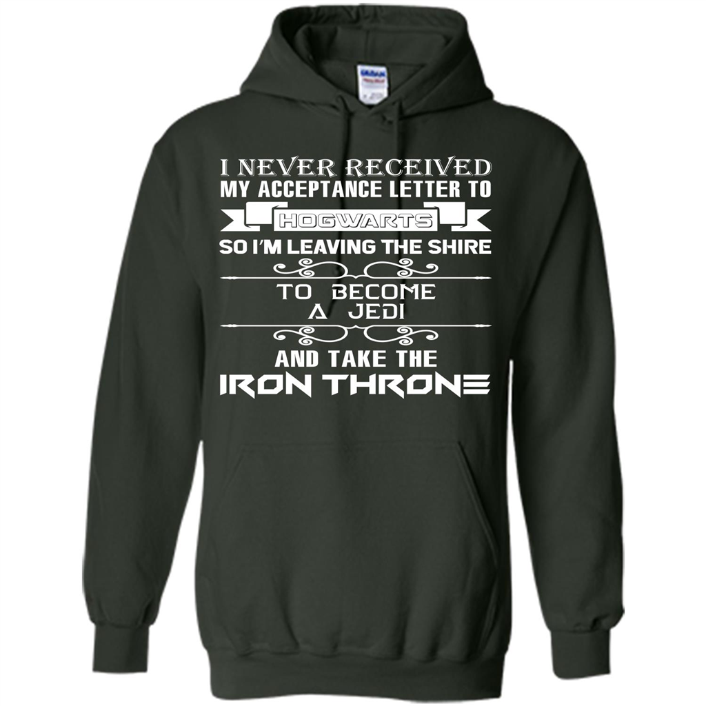 I Never Received My Acceptance Letter To Hogwarts T-shirt Forest Green S