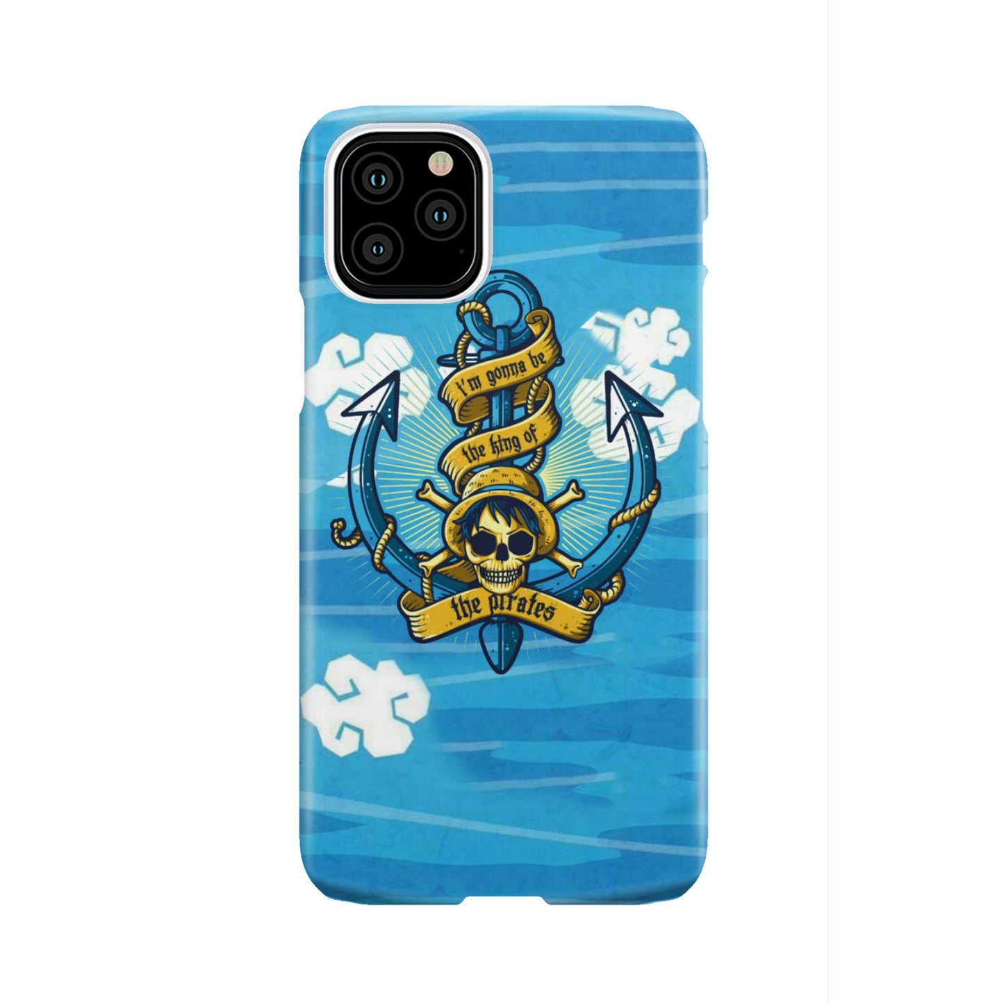 One Piece - Gonna Be The King Of The Pirates Phone Case iPhone 11 Pro