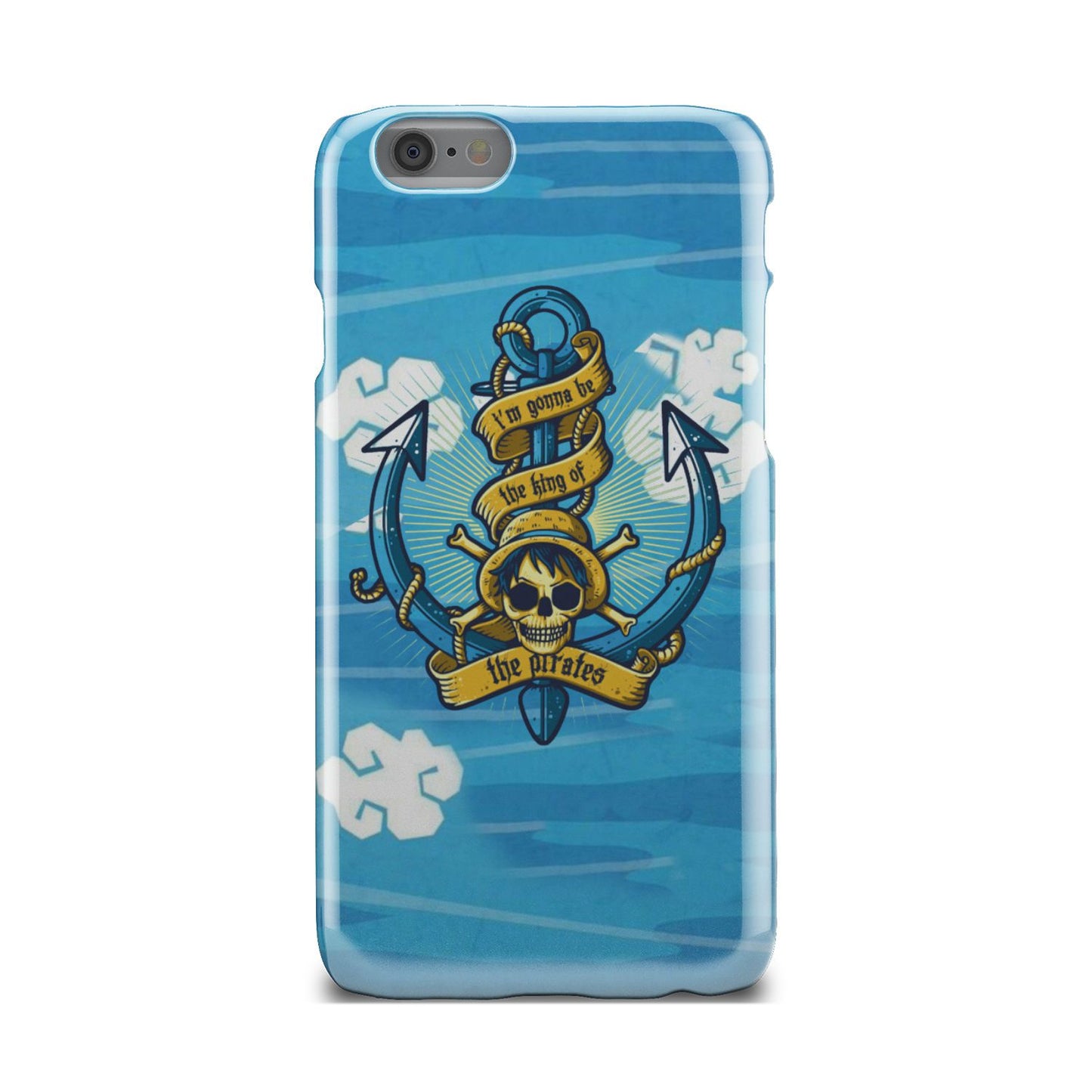 One Piece - Gonna Be The King Of The Pirates Phone Case iPhone 6