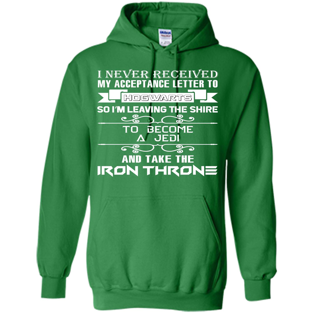 I Never Received My Acceptance Letter To Hogwarts T-shirt Irish Green S
