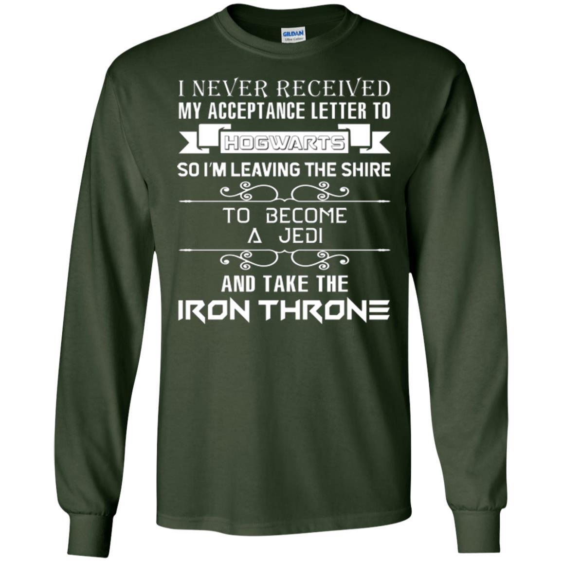 I Never Received My Acceptance Letter To Hogwarts Harry Potter Fan T-shirt Forest Green S