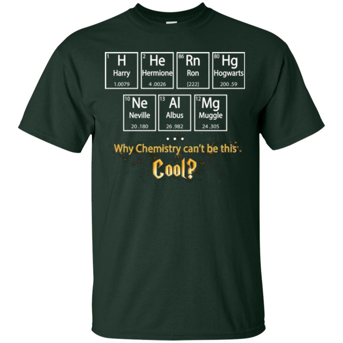 Why Chemistry Can_t Be This Cool Harry Potter Element Movie T-shirt