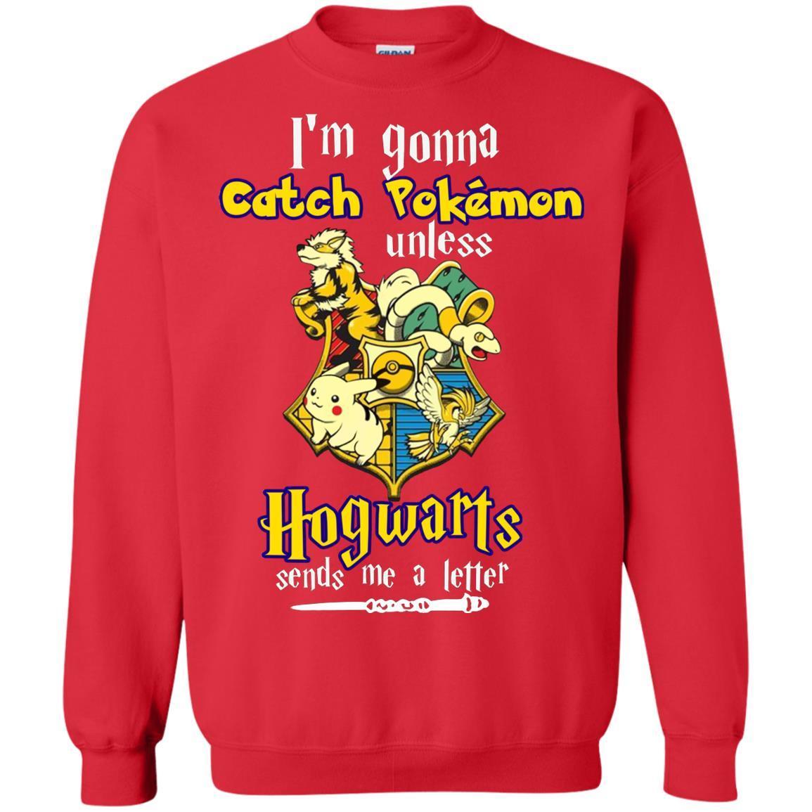 I'm Gonna Catch Pokemon Unless Hogwarts Sends Me A Letter Harry Potter T-shirt Red S