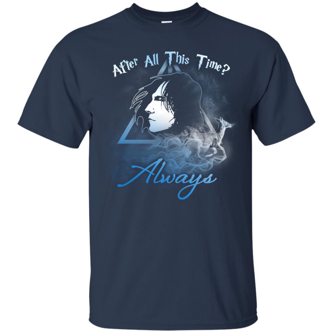 After All This Time Always Harry Potter Fan T-shirt