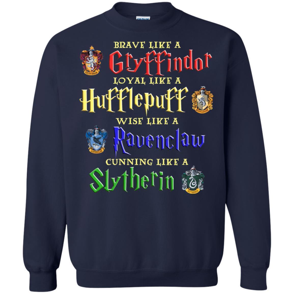 Brave Like A Gryffindor Loyal Like A Hufflepuff Harry Potter Hogwarts Shirt Navy S