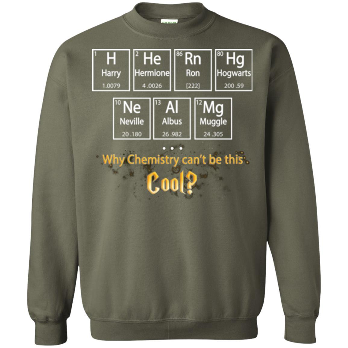 Why Chemistry Can_t Be This Cool Harry Potter Element Movie T-shirt Military Green S