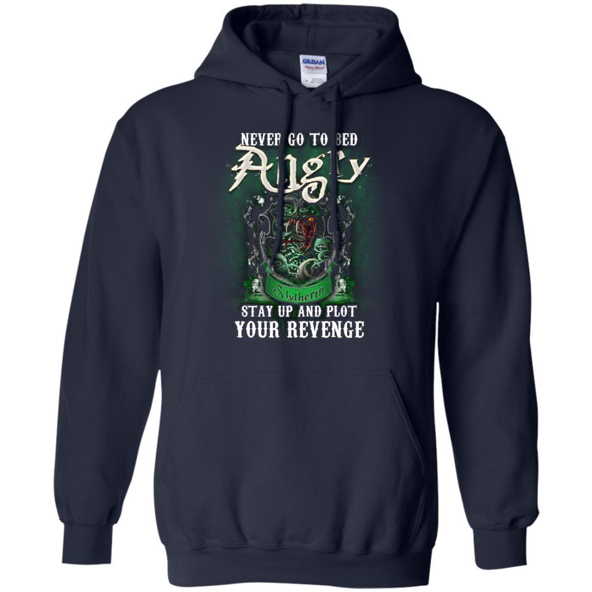 Never Go To Bed Angry Stay Up And Plot Your Revenge Slytherin House Harry Potter Shirt Navy S