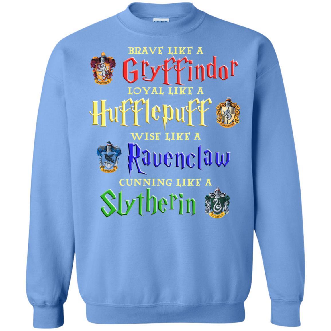 Brave Like A Gryffindor Loyal Like A Hufflepuff Harry Potter Hogwarts Shirt Carolina Blue S