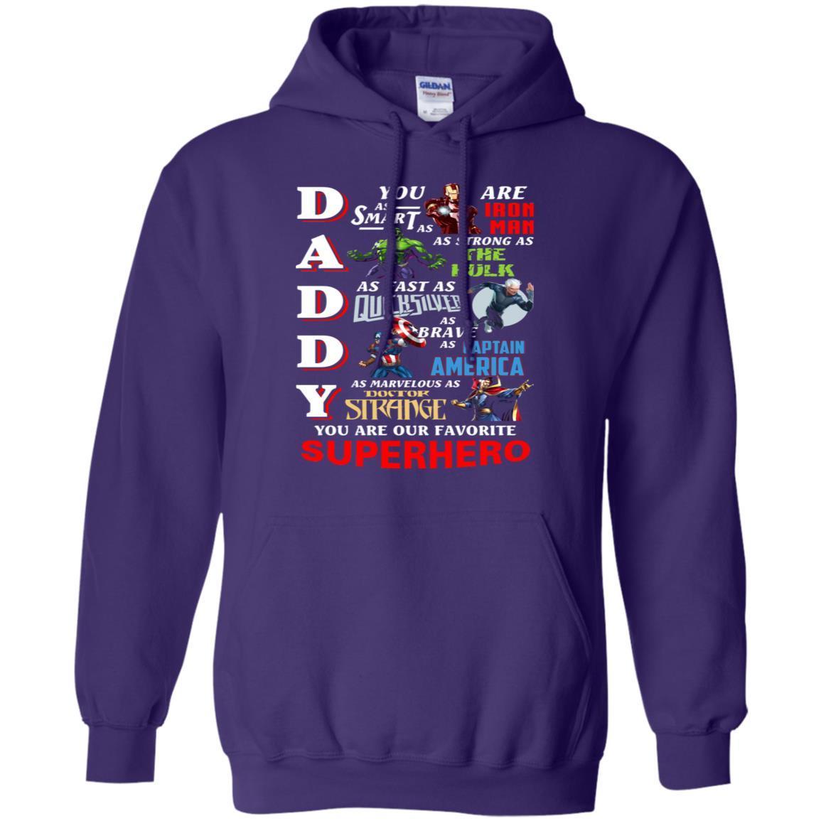 Daddy You Are As Smart As Iron Man You Are Our Favorite Superhero Shirt