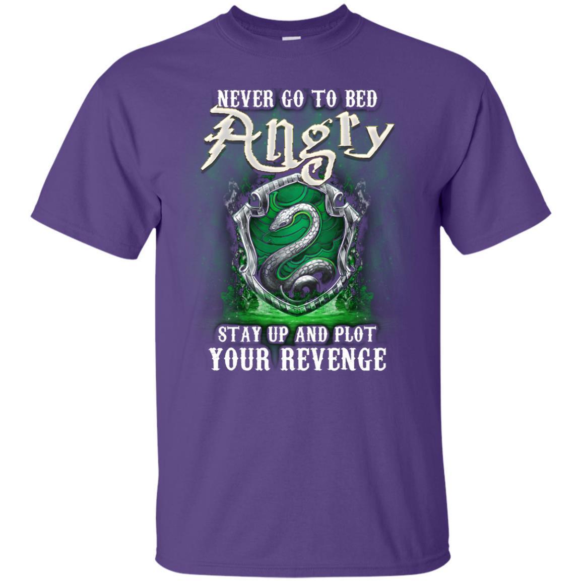 Never Go To Bed Angry Stay Up And Plot Your Revenge Slytherin House Harry Potter Fan Shirt Purple S