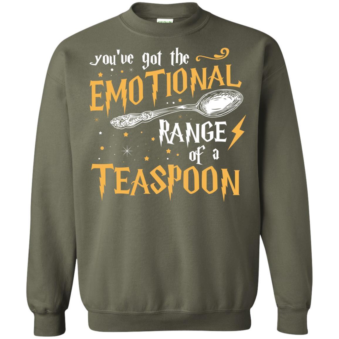 You_ve Got A Emotional Range Of A Teaspoon Harry Potter Fan T-shirt Military Green S