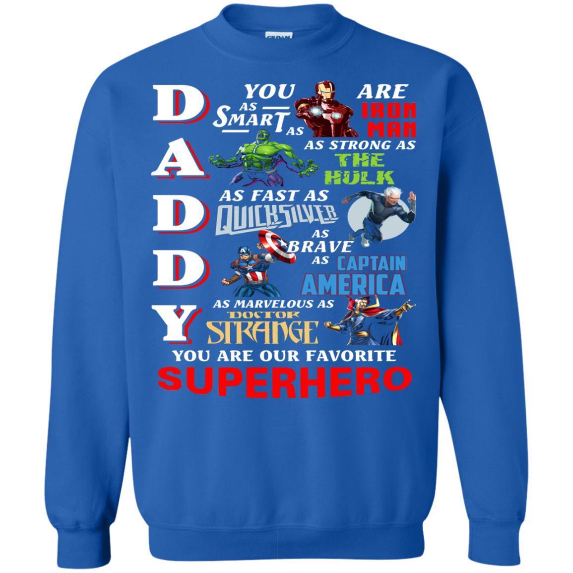 Daddy You Are Our Favorite Superhero Movie Fan T-shirt Royal S