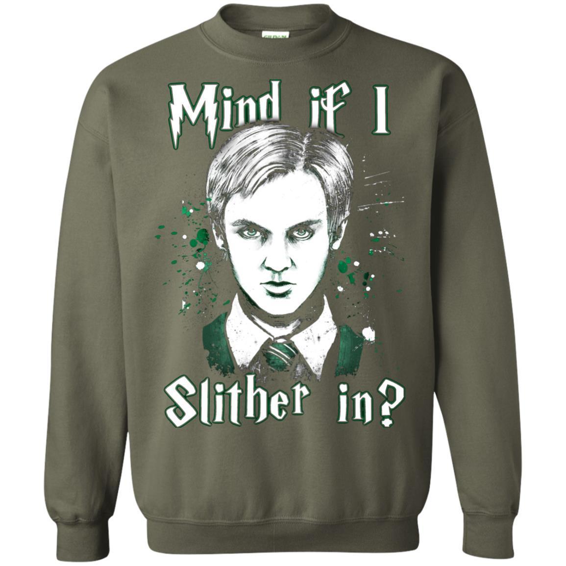 Mind If I Slither In Slytherin House Harry Potter Shirt Military Green S