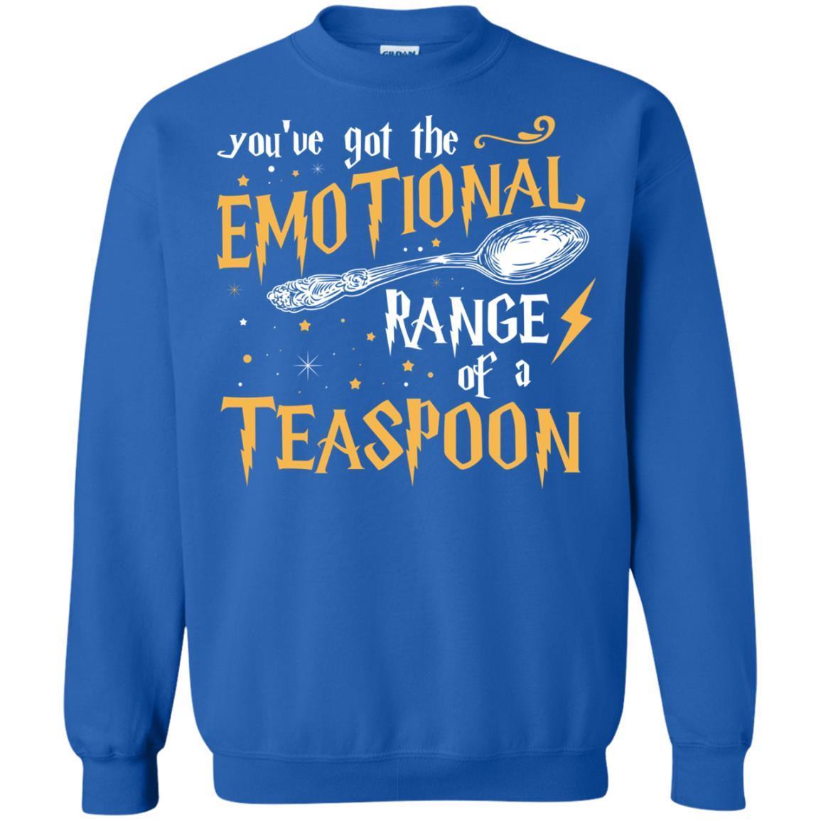 You_ve Got A Emotional Range Of A Teaspoon Harry Potter Fan T-shirt