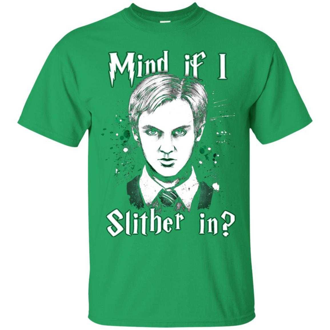 Mind If I Slither In Slytherin House Harry Potter Shirt