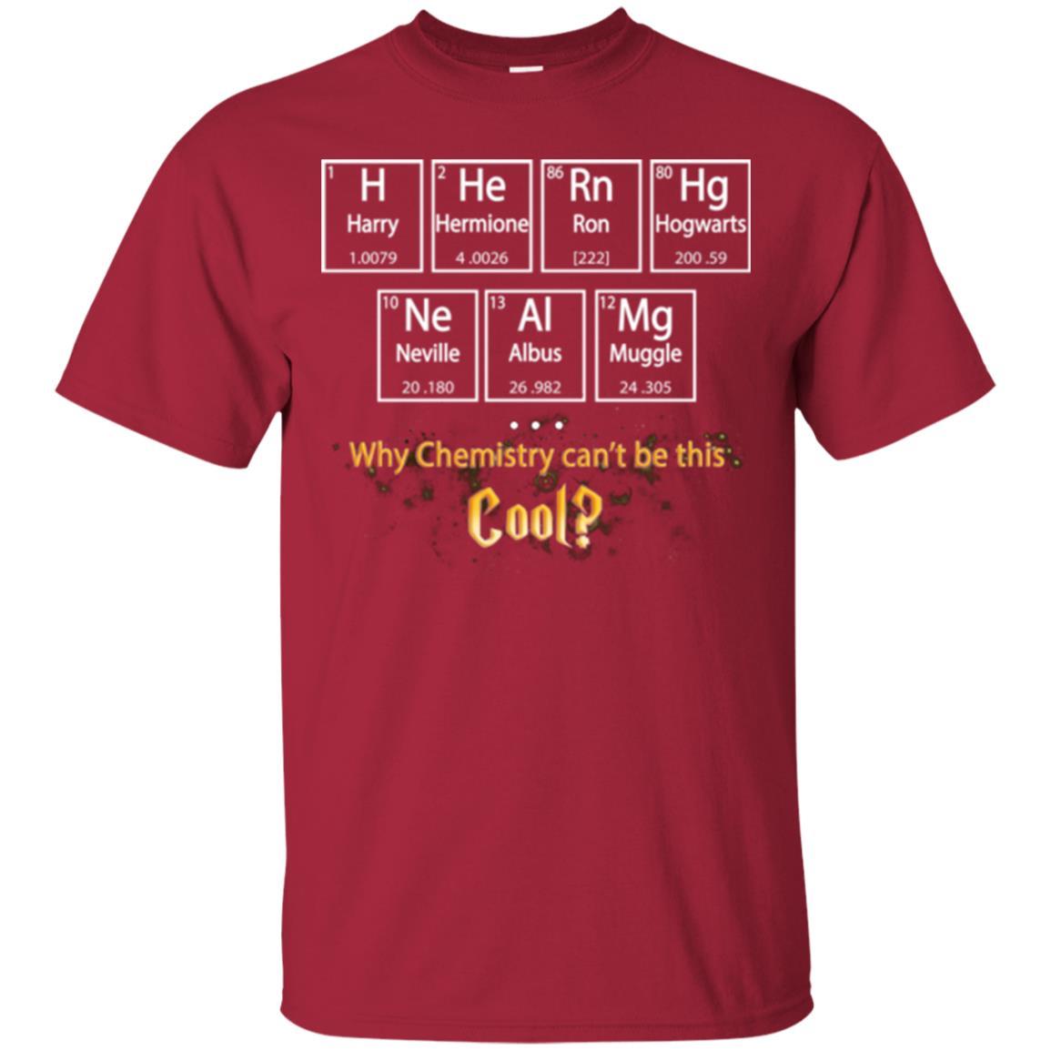 Why Chemistry Can_t Be This Cool Harry Potter Element Movie T-shirt