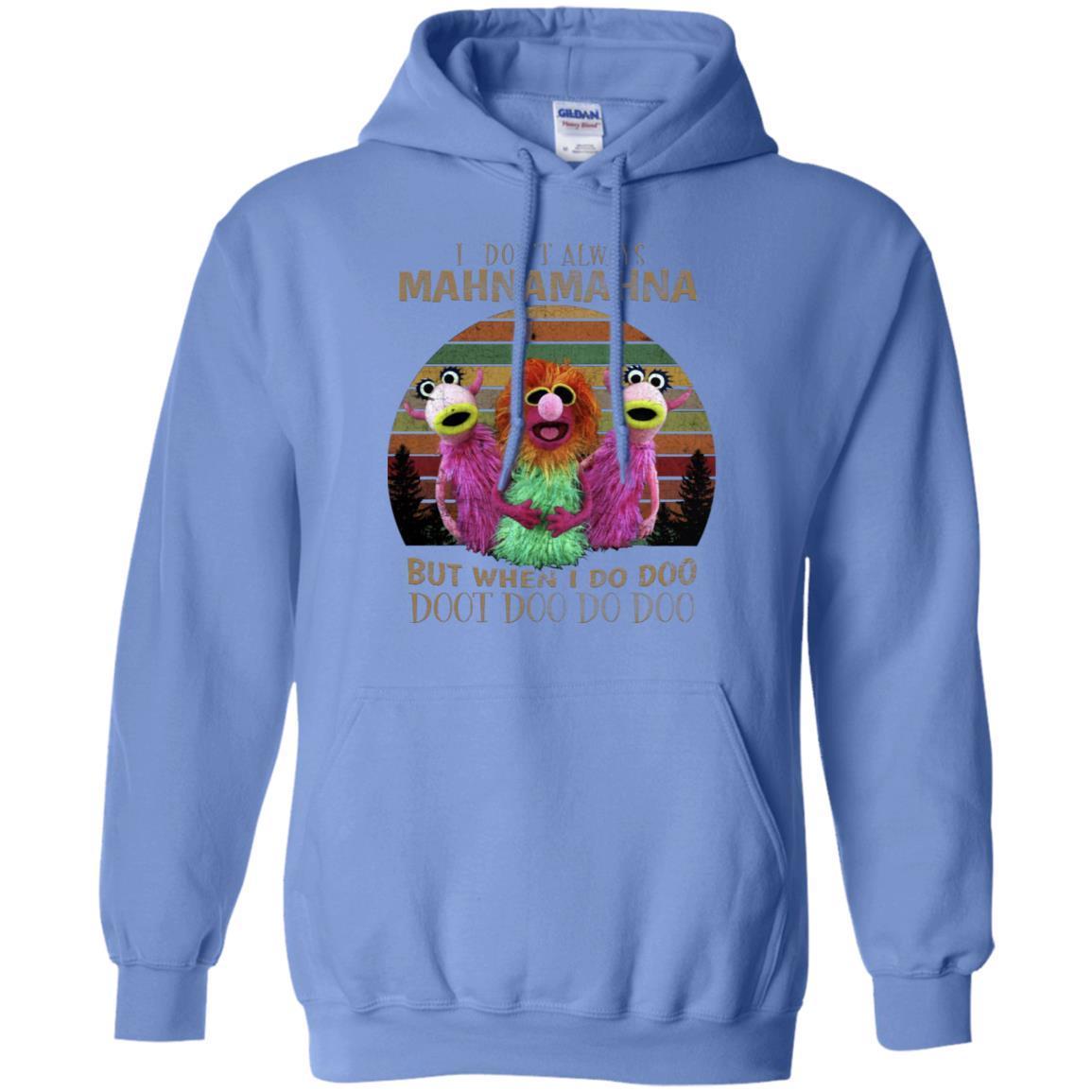 I Dont Always Mahnamahna But When I Do Doo Doot Doo Do Doo Shirt Carolina Blue S