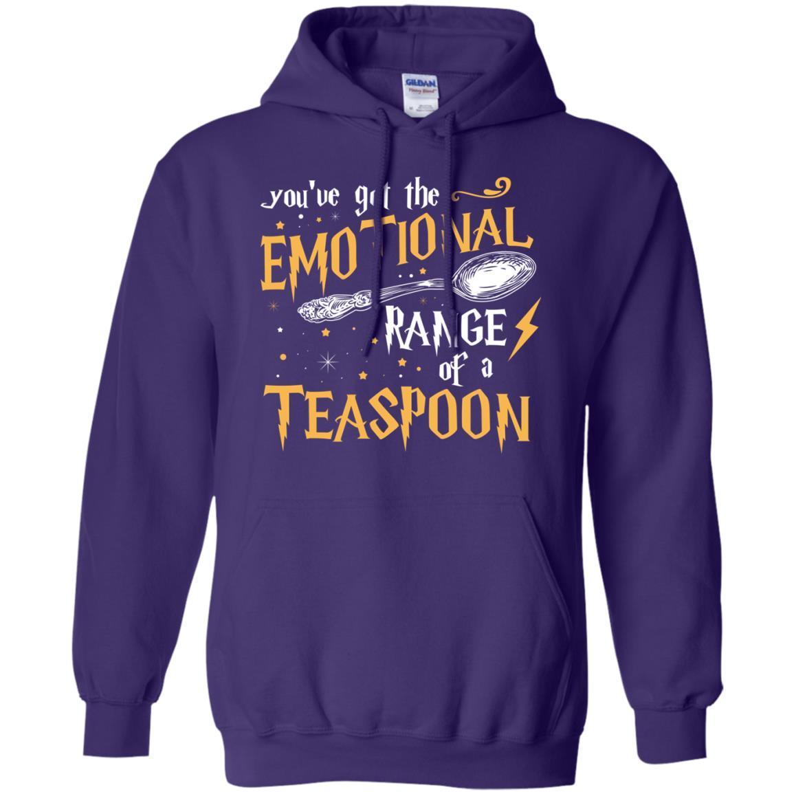 You_ve Got A Emotional Range Of A Teaspoon Harry Potter Fan T-shirt
