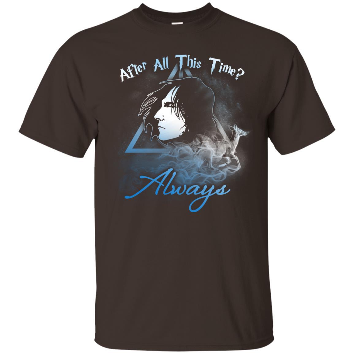 After All This Time Always Harry Potter Fan T-shirt Dark Chocolate S