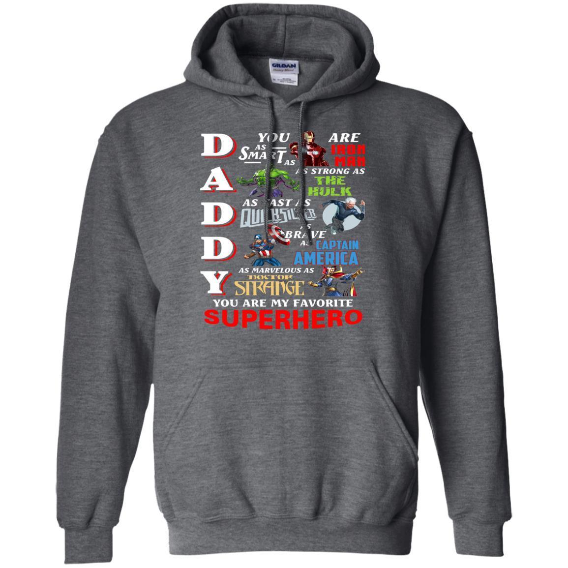 Daddy You Are My Favorite Superhero Movie Fan T-shirt Dark Heather S