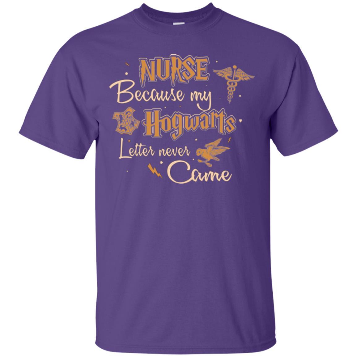 Nurse Because My Hogwarts Letter Never Came Harry Potter Fan T-shirt Purple S