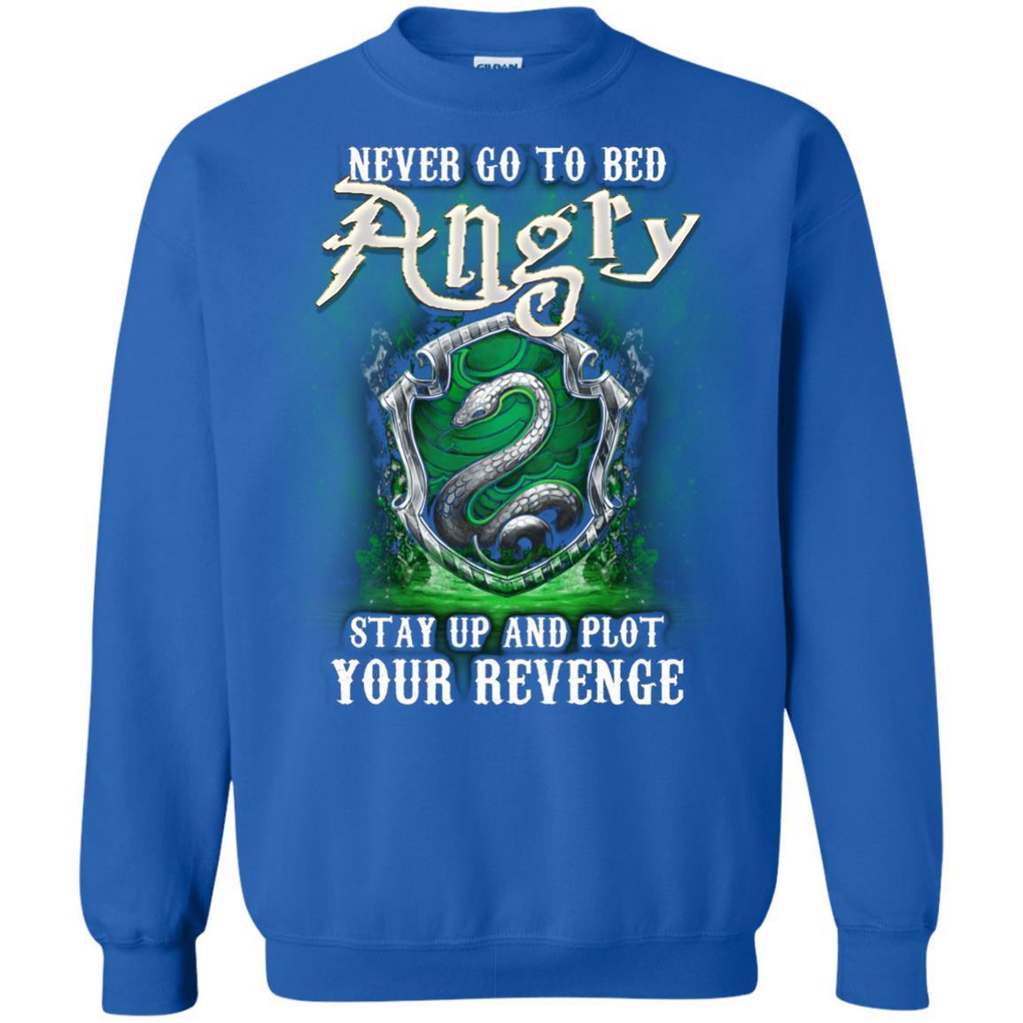 Never Go To Bed Angry Stay Up And Plot Your Revenge Slytherin House Harry Potter Fan Shirt