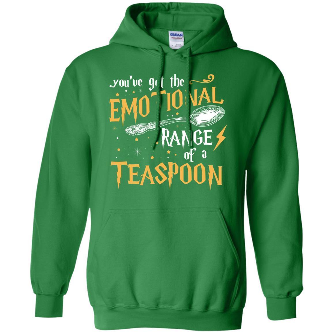You_ve Got A Emotional Range Of A Teaspoon Harry Potter Fan T-shirt Irish Green S