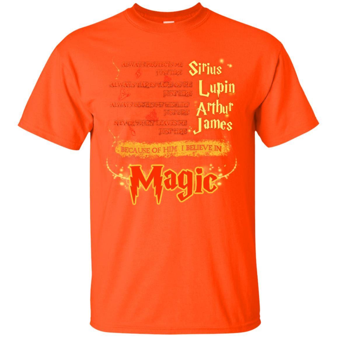 Always Protects Me Just Like Sirius Because Of Him I Believe In Magic Potterhead's Dad Harry Potter Shirt