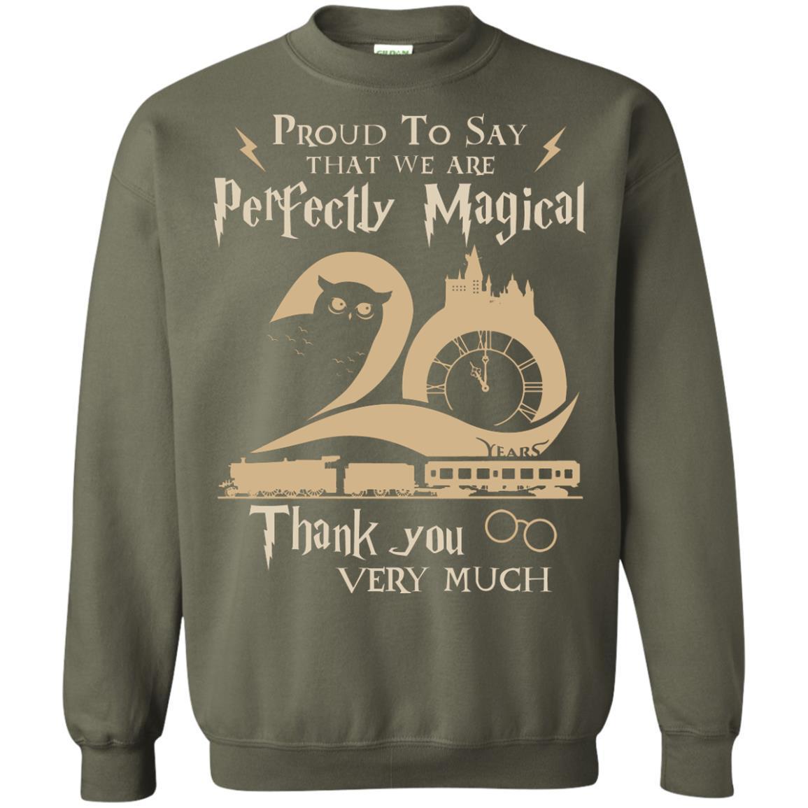 Proud To Say That We Are Perfectly Magical Thank You Very Much Harry Potter Fan T-shirt Military Green S