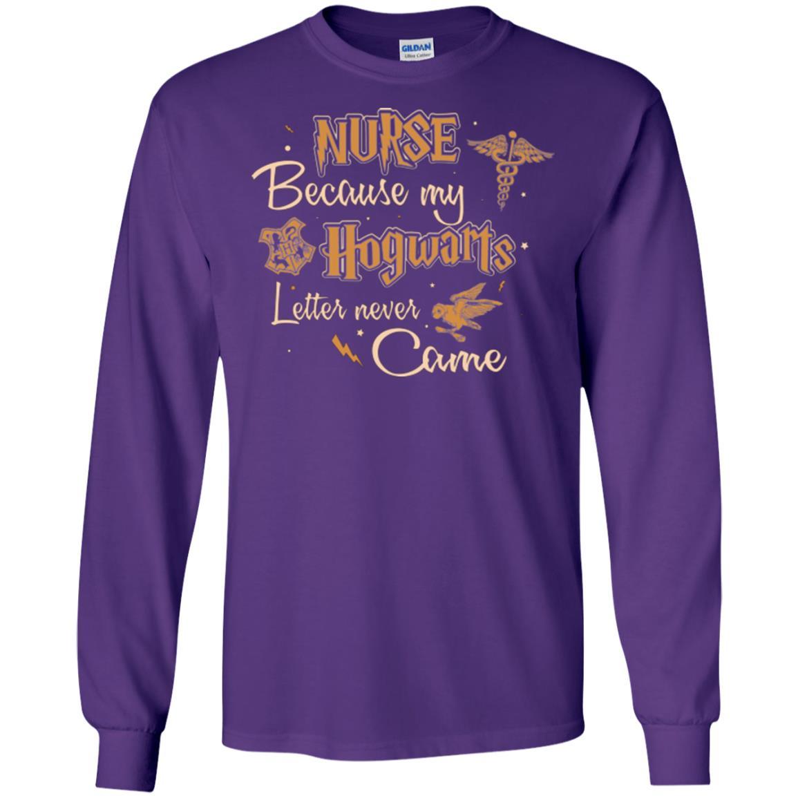 Nurse Because My Hogwarts Letter Never Came Harry Potter Fan T-shirt Purple S