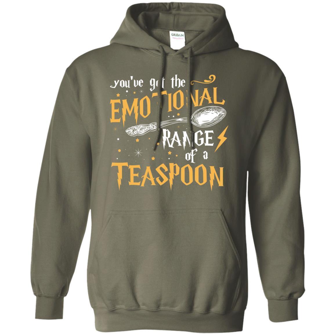 You_ve Got A Emotional Range Of A Teaspoon Harry Potter Fan T-shirt