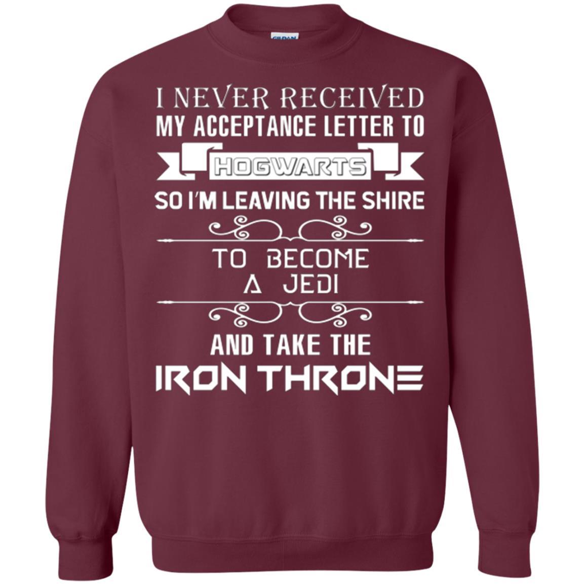 I Never Received My Acceptance Letter To Hogwarts Harry Potter Fan T-shirt Maroon S