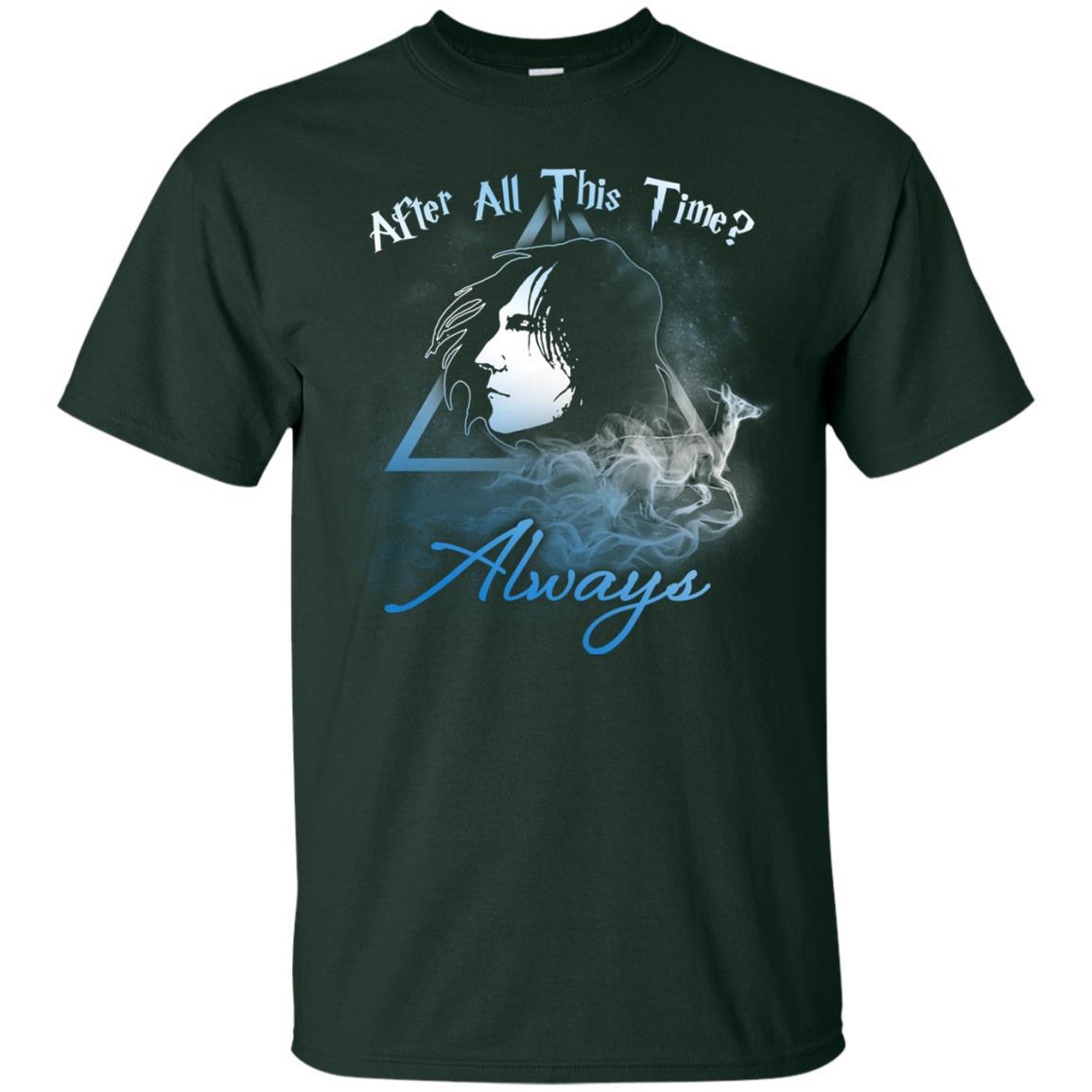 After All This Time Always Harry Potter Fan T-shirt Forest S