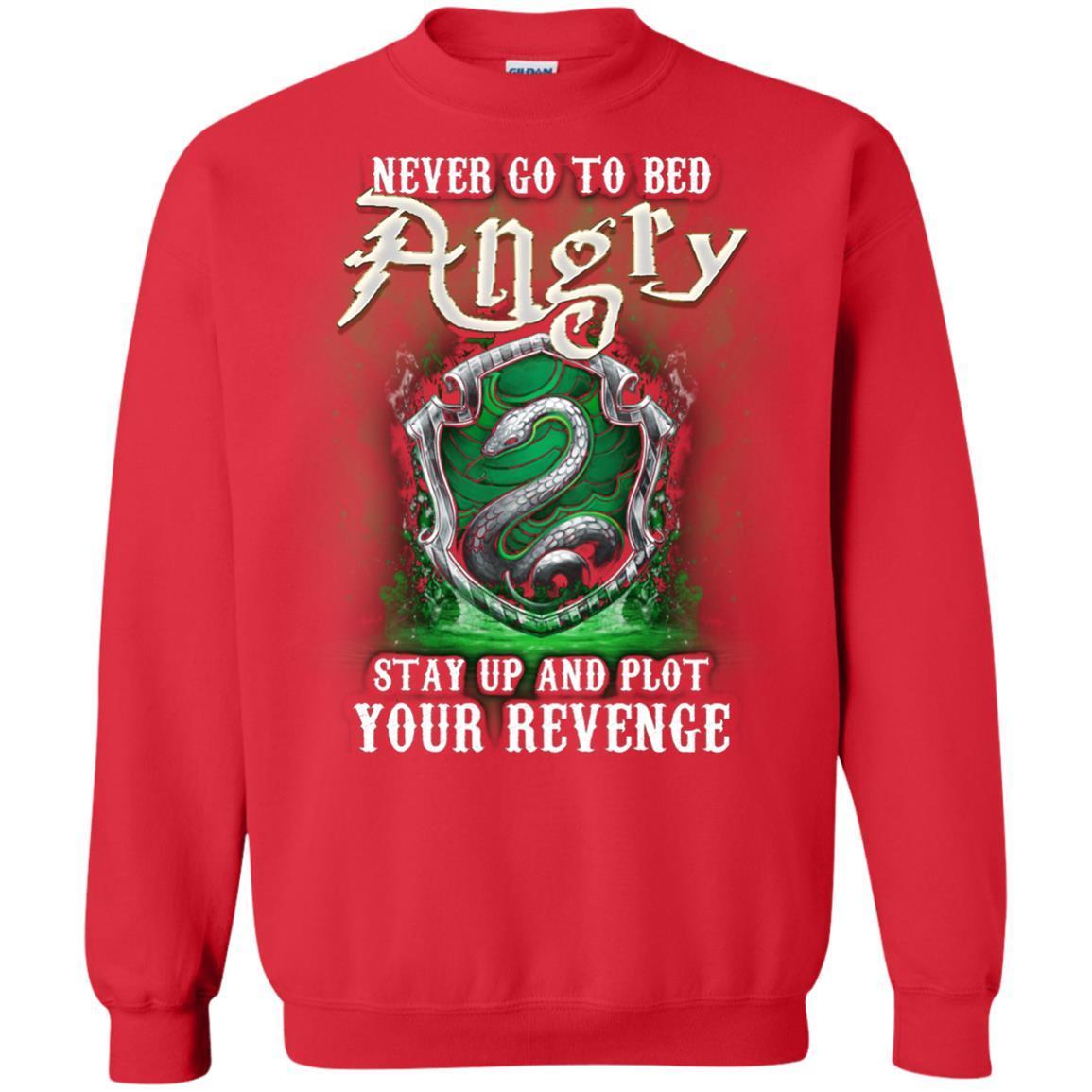 Never Go To Bed Angry Stay Up And Plot Your Revenge Slytherin House Harry Potter Fan Shirt Red S