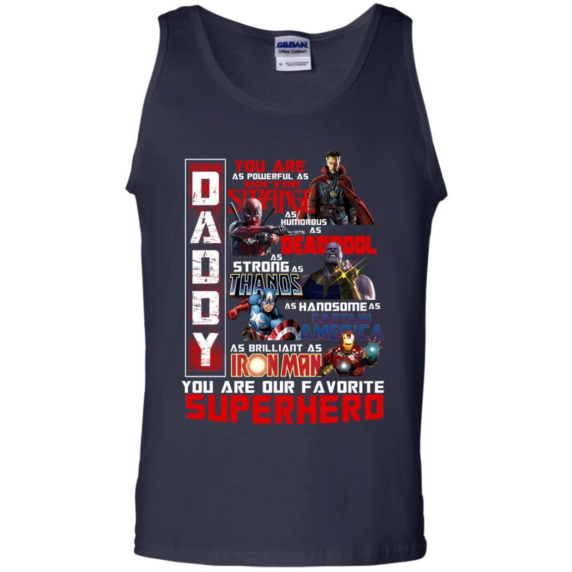 Daddy You Are As Powerful As Doctor Strange You Are Our Favorite Superhero Shirt Navy S