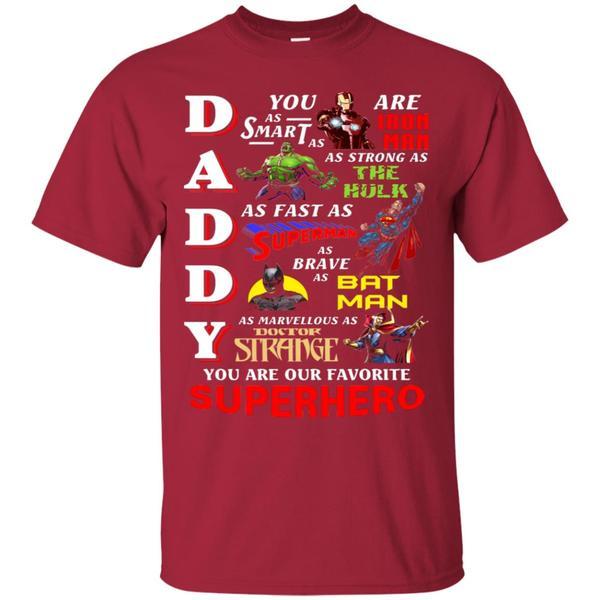 Daddy You Are Our Favorite Superhero Movie Fan T-shirt