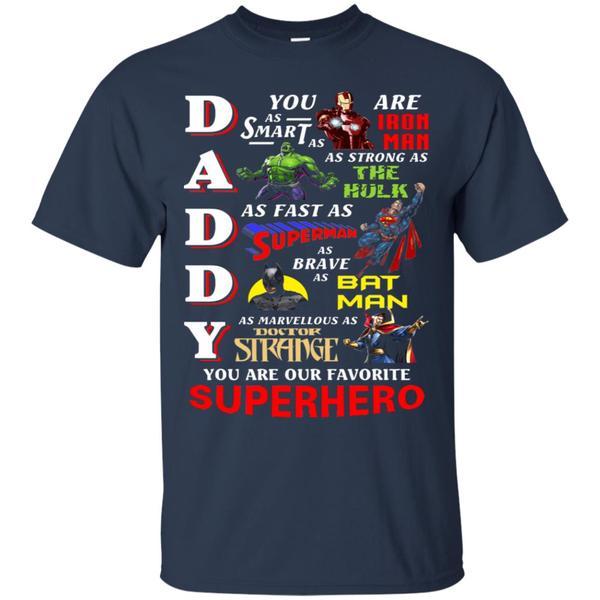 Daddy You Are Our Favorite Superhero Movie Fan T-shirt Navy S