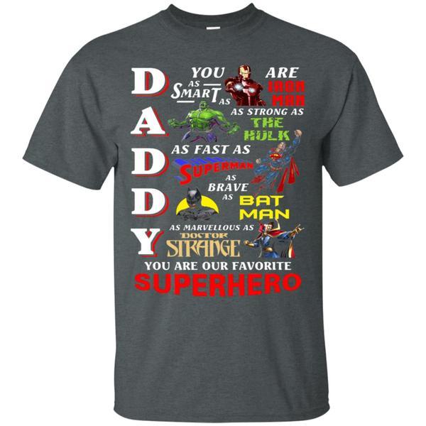 Daddy You Are Our Favorite Superhero Movie Fan T-shirt