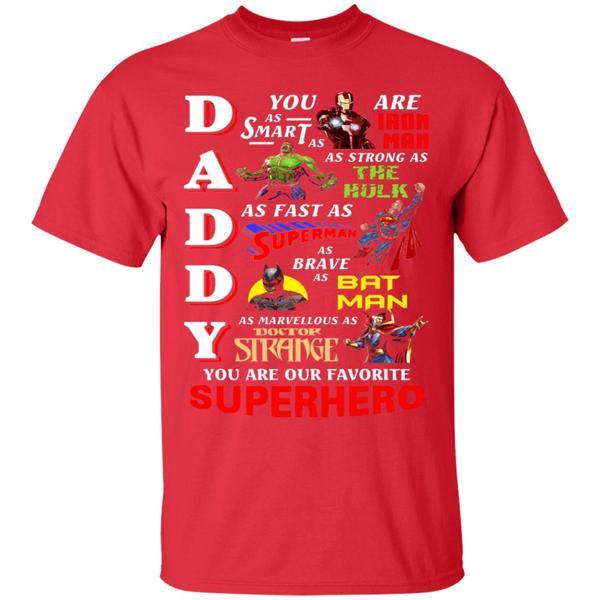 Daddy You Are Our Favorite Superhero Movie Fan T-shirt Red S
