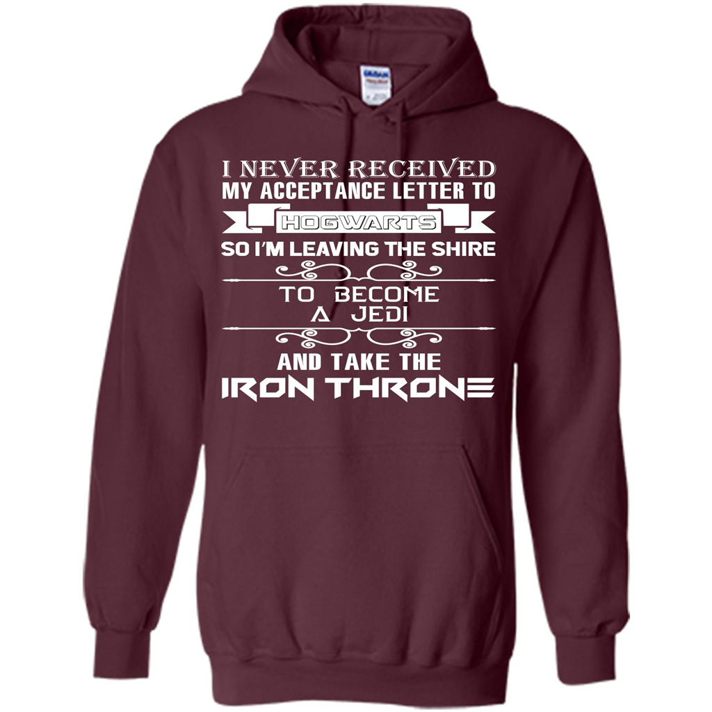 I Never Received My Acceptance Letter To Hogwarts T-shirt Maroon S