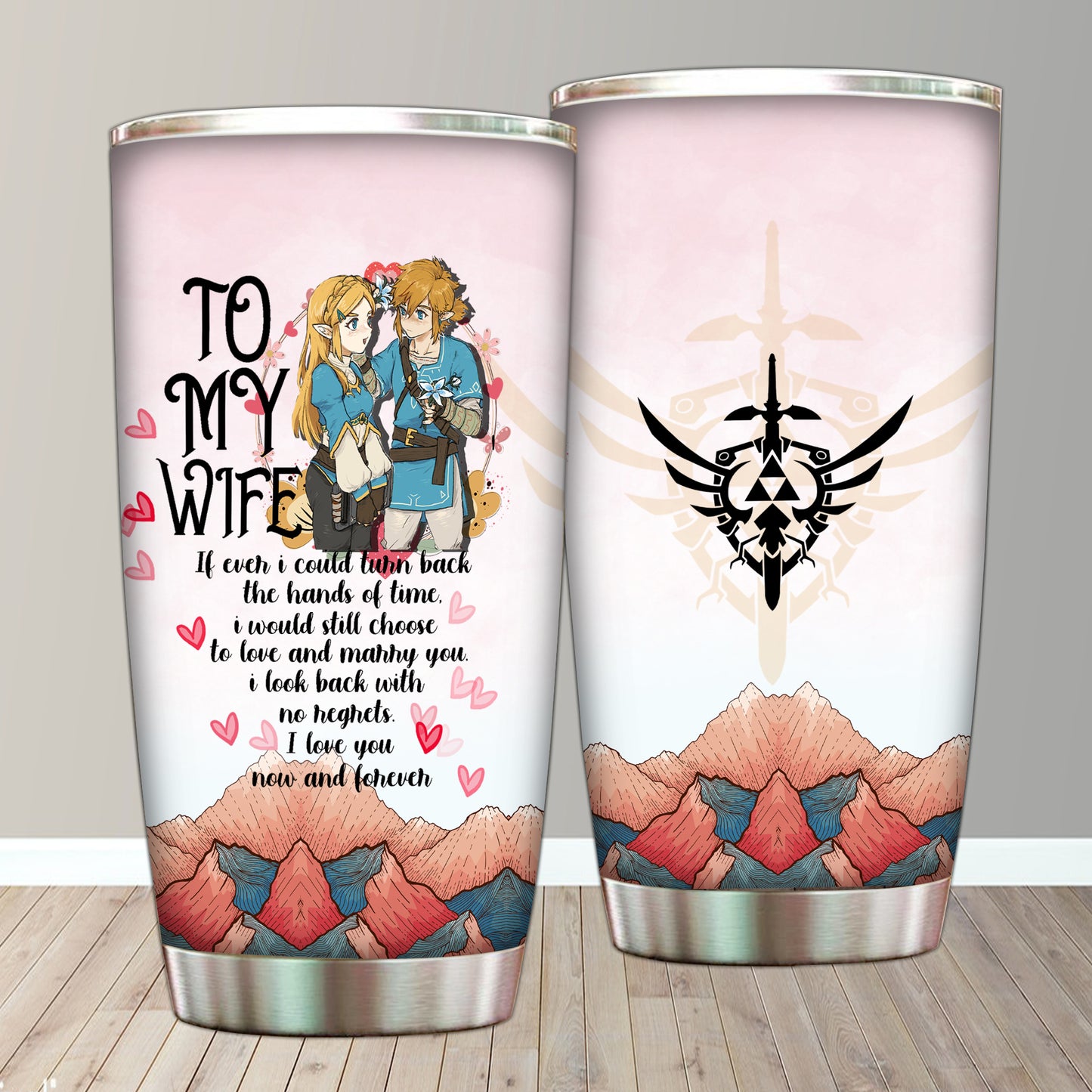 To My Wife - The Legends of Zelda Tumbler 20 Oz