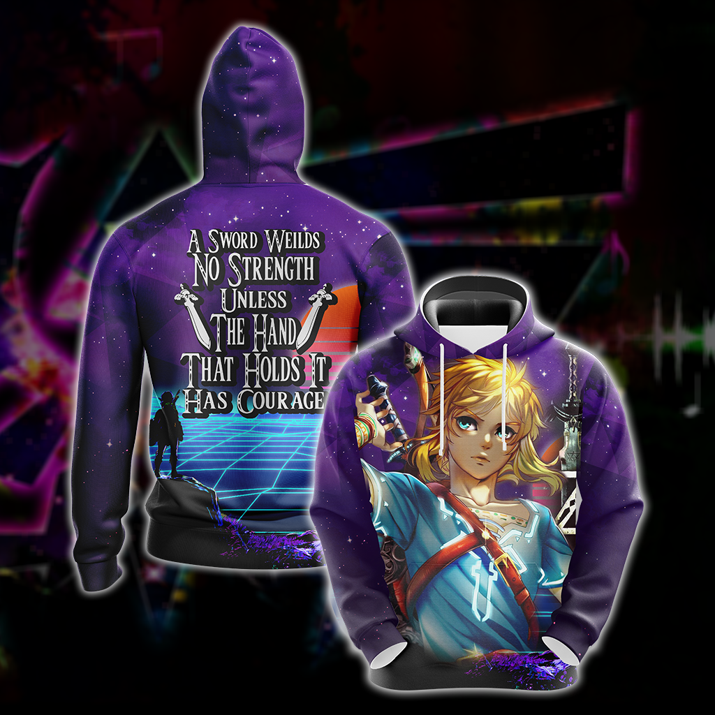 A sword wields no strength unless the hand that holds it has courage The legend of Zelda All Over Print T-shirt Zip Hoodie Pullover Hoodie Hoodie S