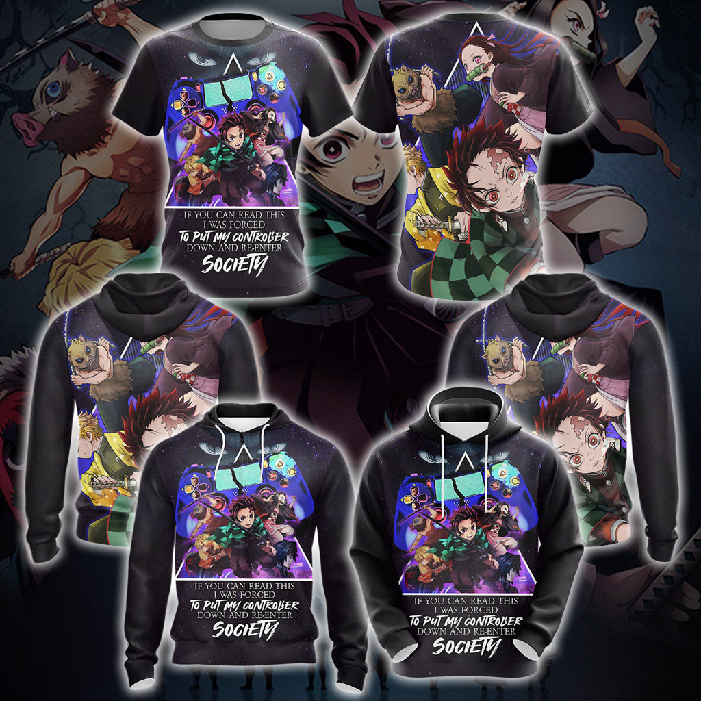 If You Can Read This I Was Forced To Put My Controller Down And Re-Enter Society Demon Slayer Unisex 3D T-shirt Zip Hoodie Pullover Hoodie
