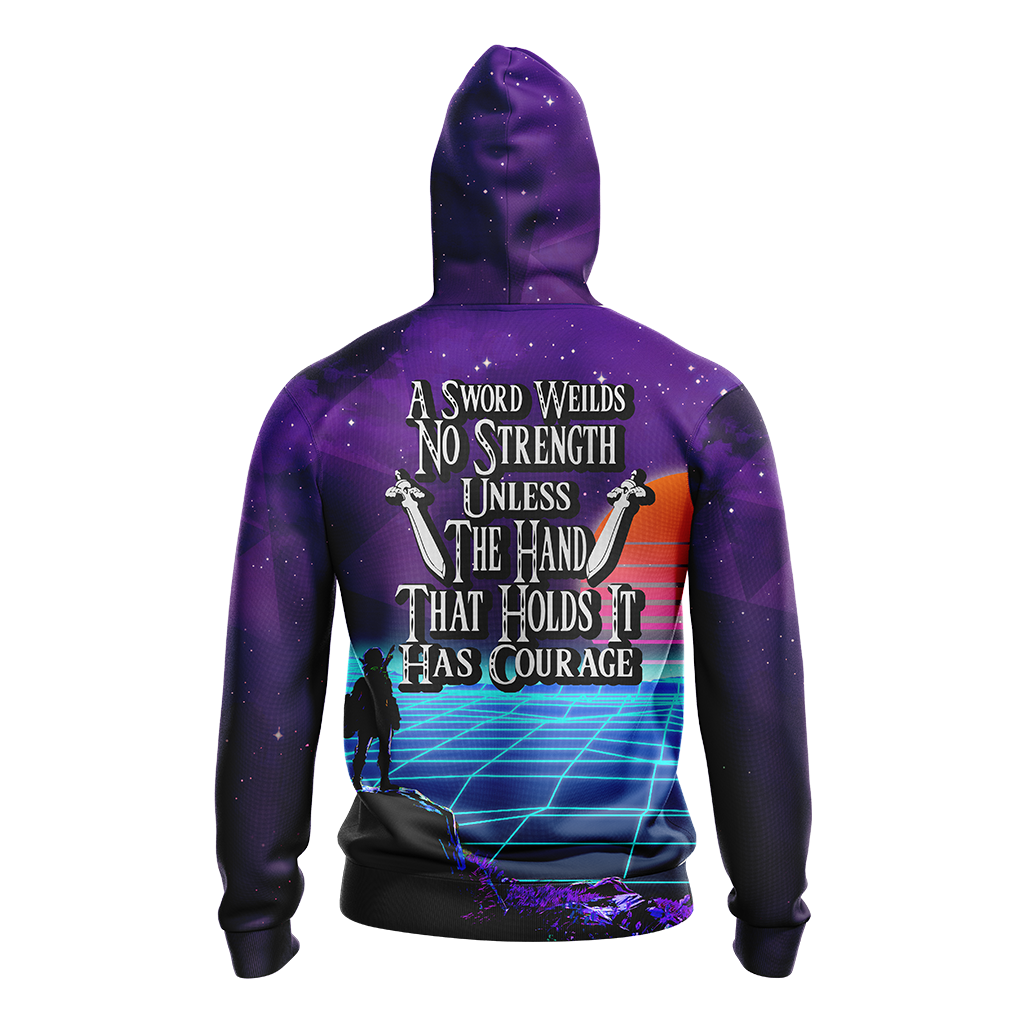 A sword wields no strength unless the hand that holds it has courage The legend of Zelda All Over Print T-shirt Zip Hoodie Pullover Hoodie