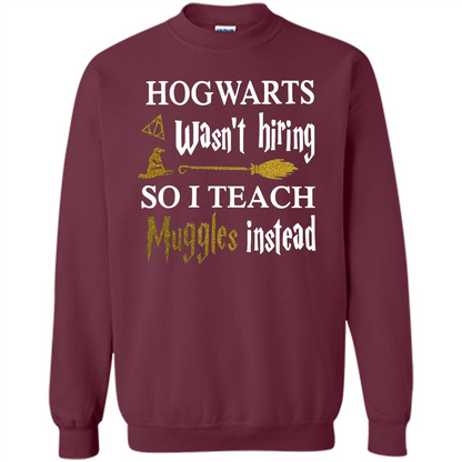 I Teach Muggles Instead T-shirt Maroon S 