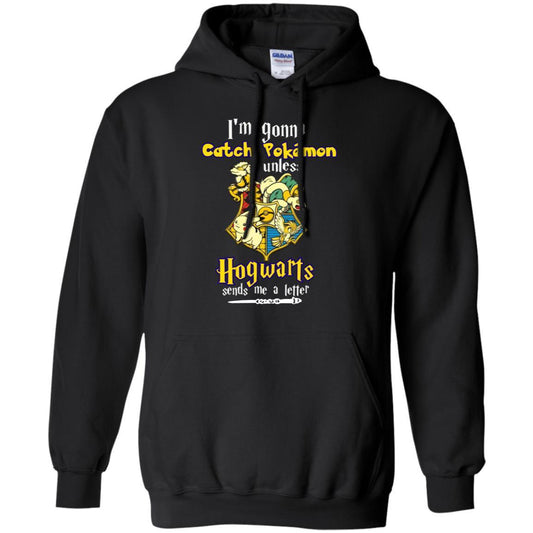 I'm Gonna Catch Pokemon Unless Hogwarts Sends Me A Letter Harry Potter T-shirt Black S 