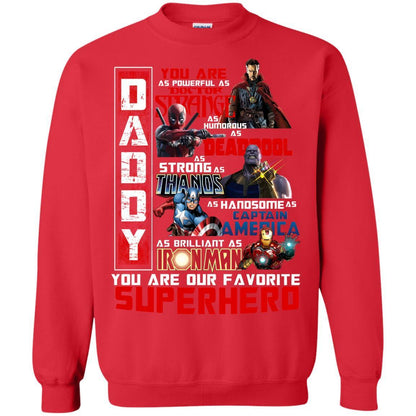 Daddy You Are As Powerful As Doctor Strange You Are Our Favorite Superhero Shirt Red S 