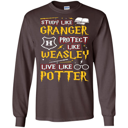 Study Like Granger Protect Like Weasley Live Like Potter Harry Potter Fan T-shirt